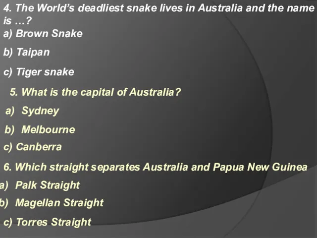 6. Which straight separates Australia and Papua New Guinea Palk