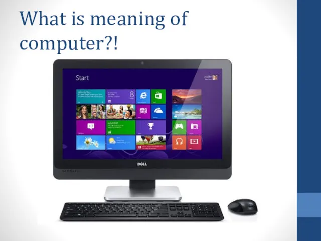 What is meaning of computer?!