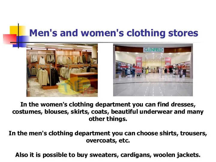 Men's and women's clothing stores In the women's clothing department