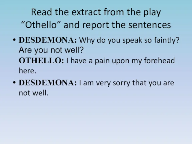 Read the extract from the play “Othello” and report the