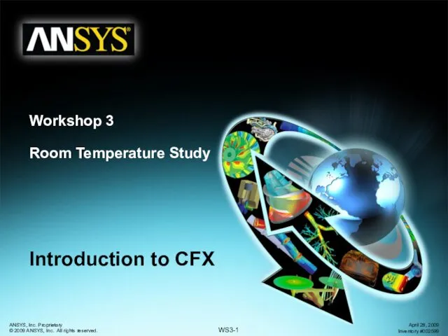 Introduction to CFX. Workshop 3 Room Temperature Study