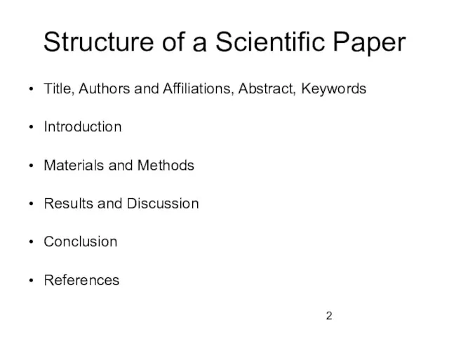 Structure of a Scientific Paper Title, Authors and Affiliations, Abstract,