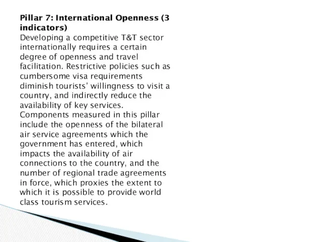 Pillar 7: International Openness (3 indicators) Developing a competitive T&T