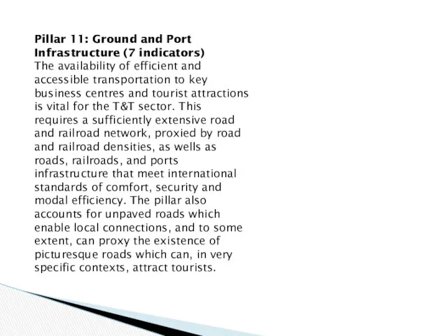 Pillar 11: Ground and Port Infrastructure (7 indicators) The availability