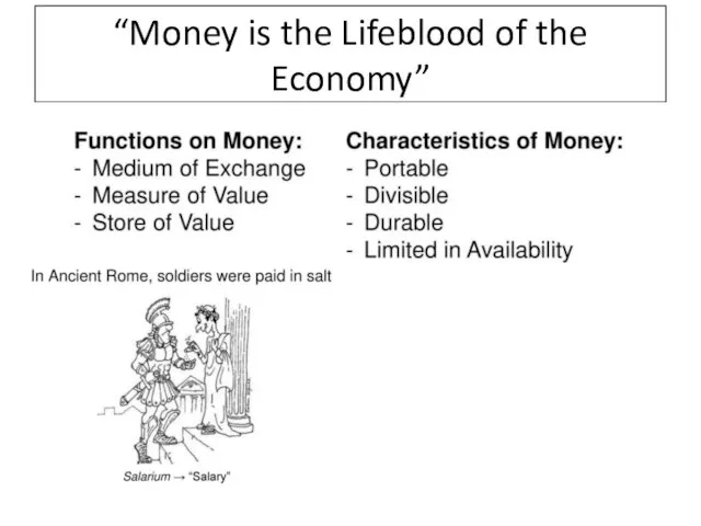“Money is the Lifeblood of the Economy”