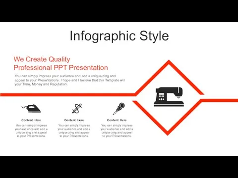 Infographic Style You can simply impress your audience and add