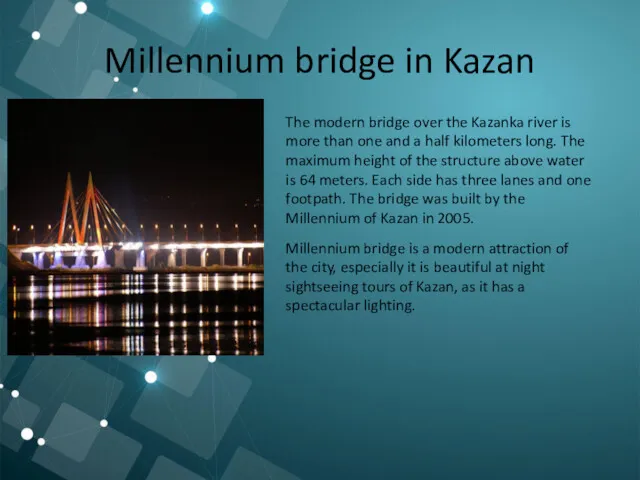 Millennium bridge in Kazan The modern bridge over the Kazanka