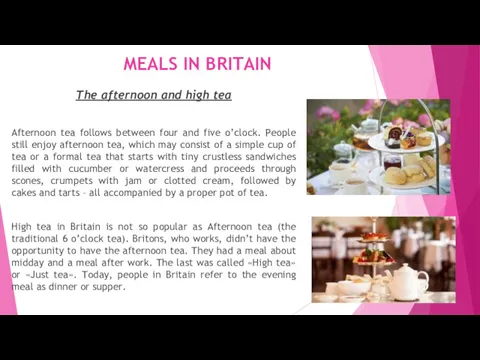 MEALS IN BRITAIN The afternoon and high tea Afternoon tea