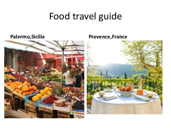 Food travel guide Palermo,Sicilia Provence,France