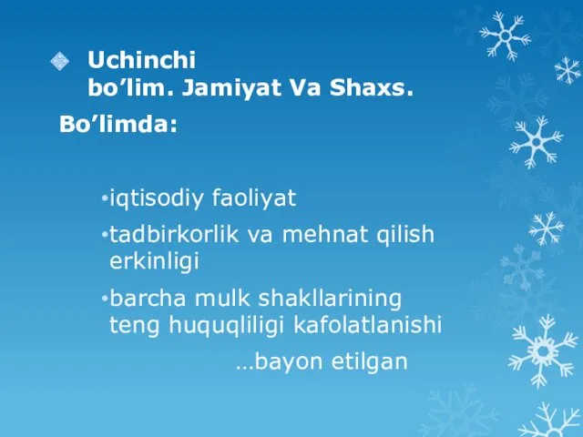 Uchinchi bo’lim. Jamiyat Va Shaxs. Bo’limda: iqtisodiy faoliyat tadbirkorlik va mehnat qilish erkinligi