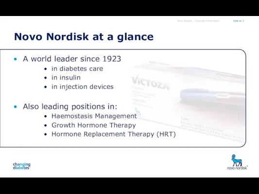 Novo Nordisk at a glance A world leader since 1923