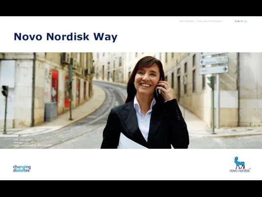 ANA CARVALHO Portugal Sales representative, Novo Nordisk Novo Nordisk Way