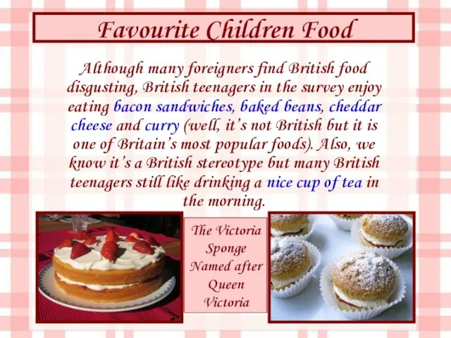 Favourite Children Food The Victoria Sponge Named after Queen Victoria