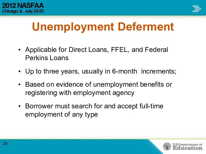 Unemployment Deferment Applicable for Direct Loans, FFEL, and Federal Perkins