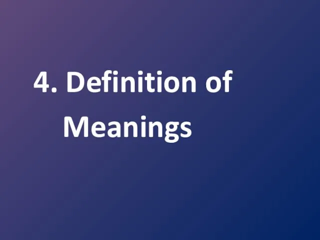 4. Definition of Meanings
