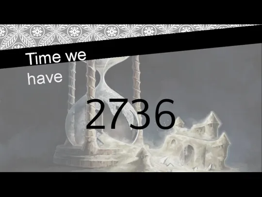 Time we have 2736