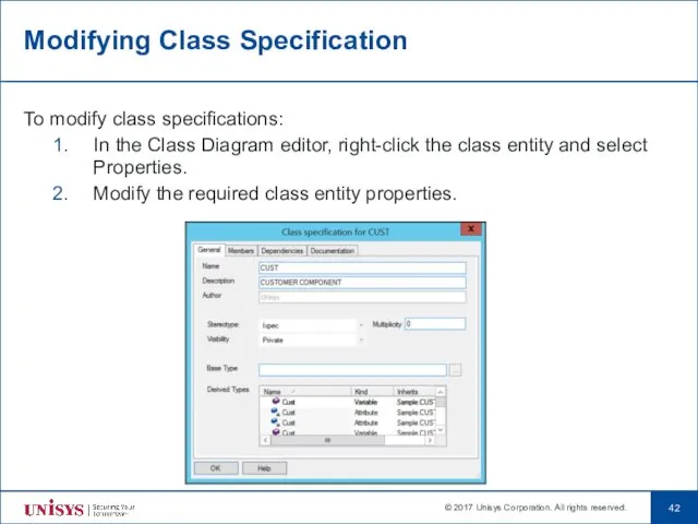 Modifying Class Specification To modify class specifications: In the Class Diagram editor, right-click