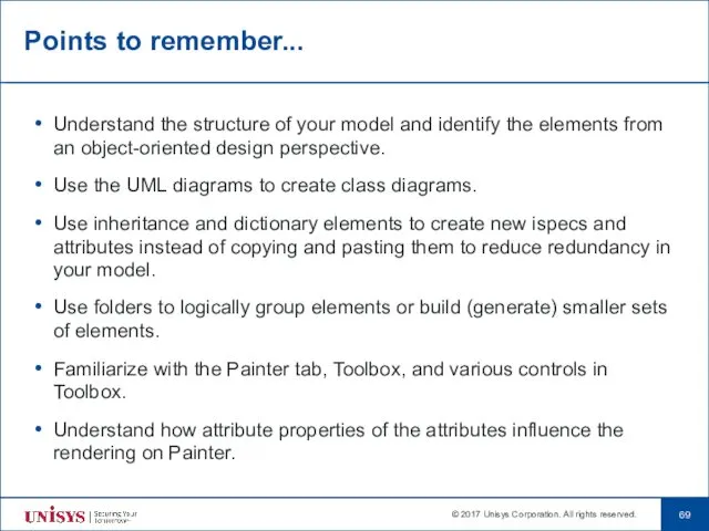 Points to remember... Understand the structure of your model and identify the elements