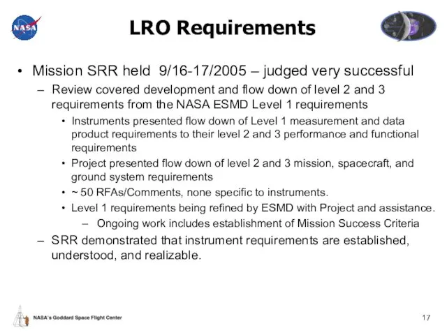 LRO Requirements Mission SRR held 9/16-17/2005 – judged very successful