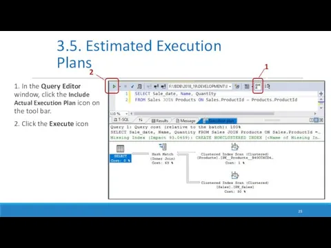 1. In the Query Editor window, click the Include Actual Execution Plan icon