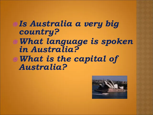 Is Australia a very big country? What language is spoken