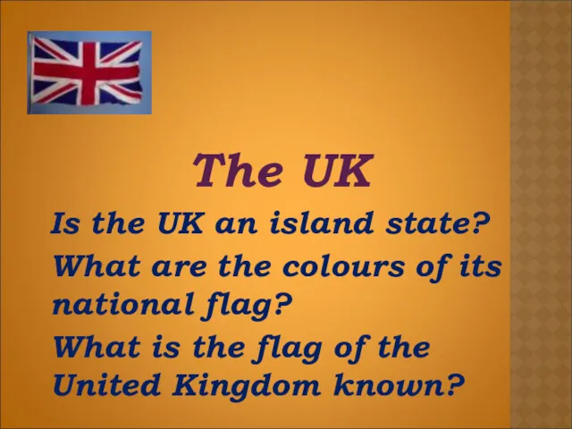 The UK Is the UK an island state? What are