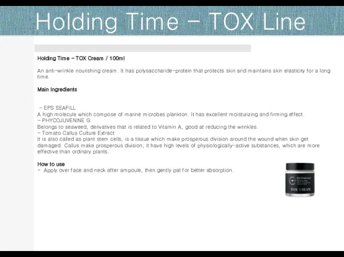 Holding Time - TOX Cream / 100ml An anti-wrinkle nourishing