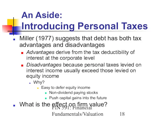 FIN 591: Financial Fundamentals/Valuation An Aside: Introducing Personal Taxes Miller