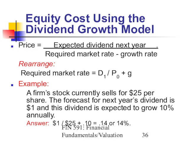FIN 591: Financial Fundamentals/Valuation Equity Cost Using the Dividend Growth
