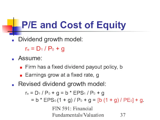 FIN 591: Financial Fundamentals/Valuation P/E and Cost of Equity Dividend
