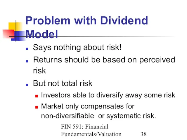 FIN 591: Financial Fundamentals/Valuation Problem with Dividend Model Says nothing