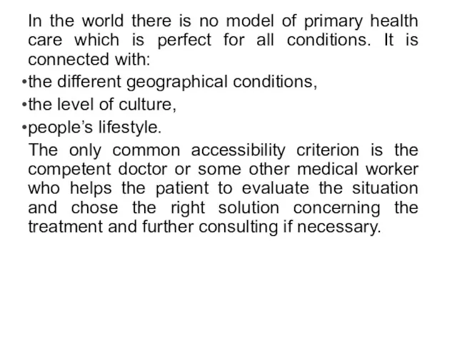 In the world there is no model of primary health