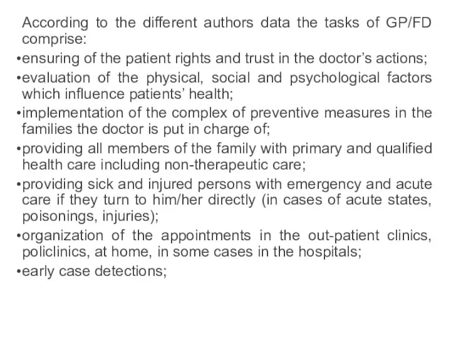 According to the different authors data the tasks of GP/FD