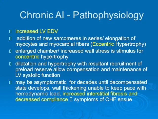 Chronic AI - Pathophysiology increased LV EDV addition of new sarcomeres in series/