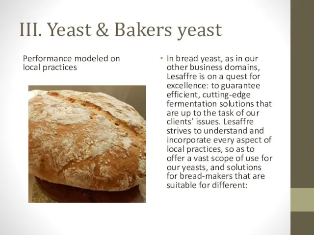 III. Yeast & Bakers yeast Performance modeled on local practices