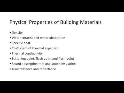 Physical Properties of Building Materials Density Water content and water