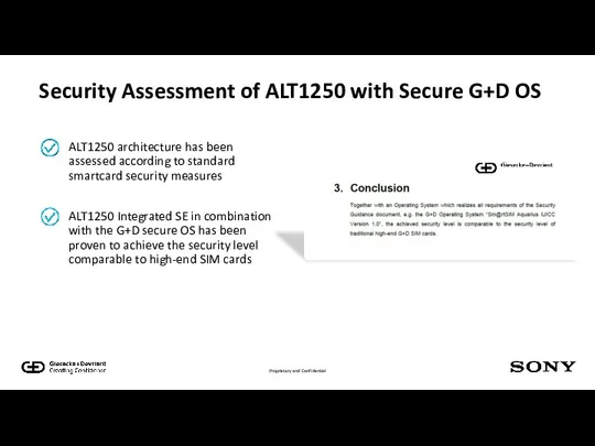 Security Assessment of ALT1250 with Secure G+D OS ALT1250 architecture has been assessed