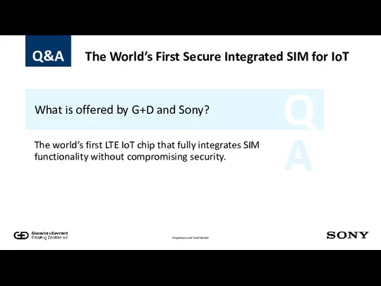 What is offered by G+D and Sony? The world’s first LTE IoT chip