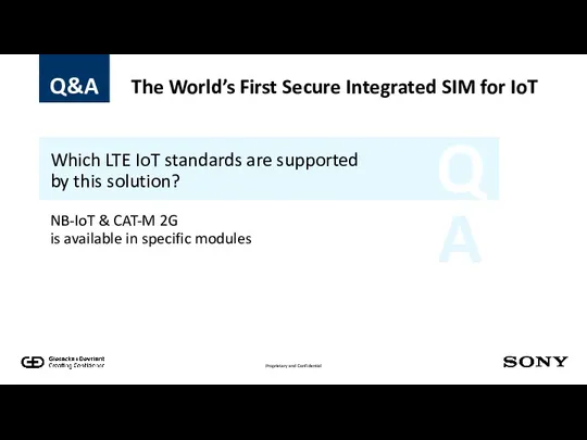 Q A Which LTE IoT standards are supported by this solution? NB-IoT &
