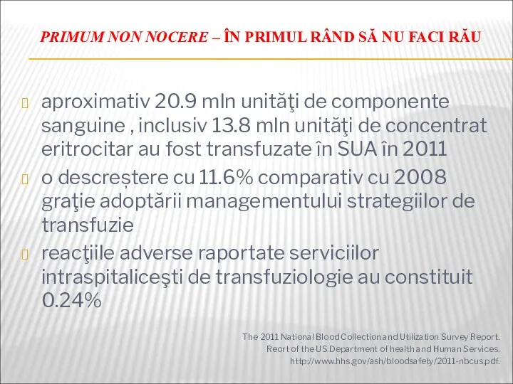 PRIMUM NON NOCERE – ÎN PRIMUL RÂND SĂ NU FACI RĂU aproximativ 20.9