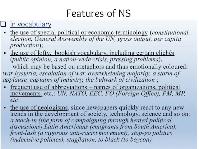 Features of NS In vocabulary the use of special political