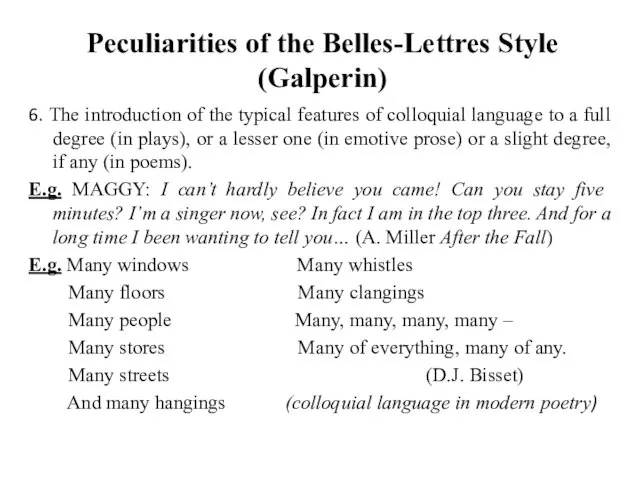 Peculiarities of the Belles-Lettres Style (Galperin) 6. The introduction of