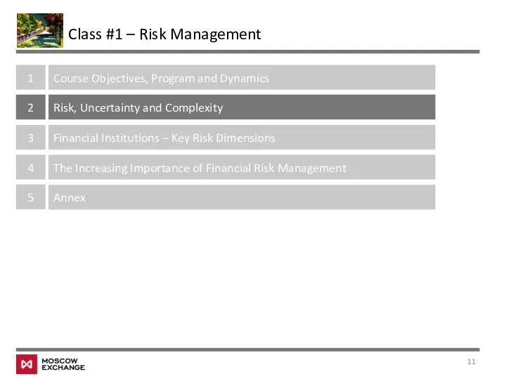 Class #1 – Risk Management 1 Course Objectives, Program and