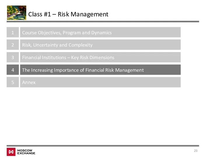Class #1 – Risk Management 1 Course Objectives, Program and