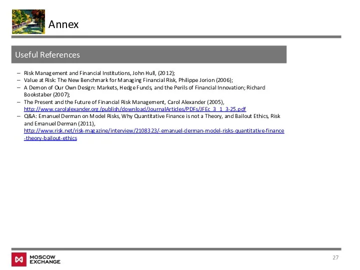 Annex Useful References Risk Management and Financial Institutions, John Hull,