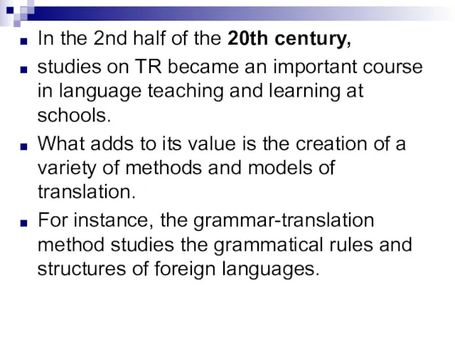 In the 2nd half of the 20th century, studies on