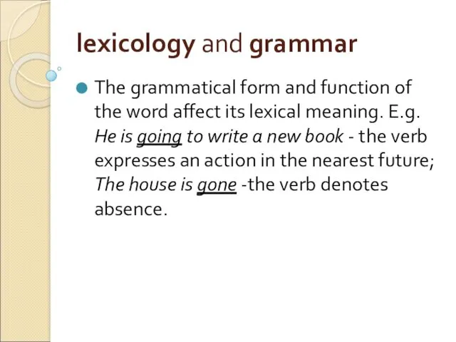 lexicology and grammar The grammatical form and function of the