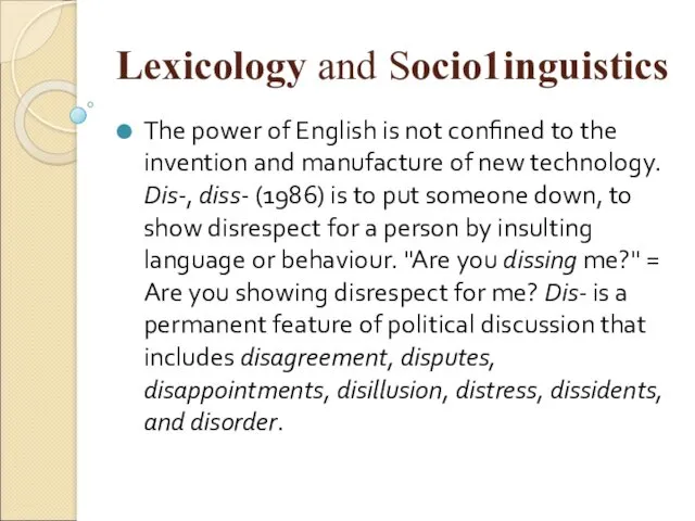 Lexicology and Sосiо1inguistiсs The power of English is not confined