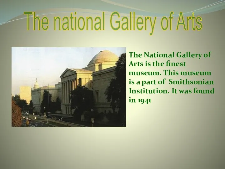 The national Gallery of Arts The National Gallery of Arts