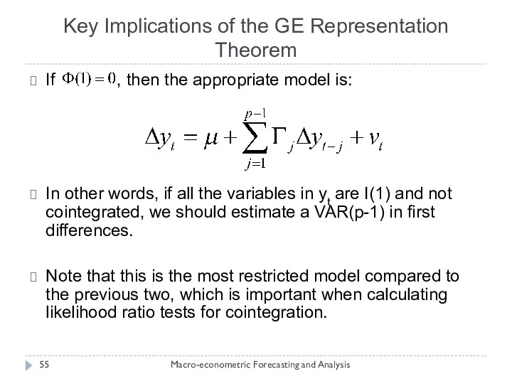 Key Implications of the GE Representation Theorem Macro-econometric Forecasting and